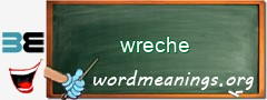 WordMeaning blackboard for wreche